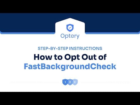 How to Opt Out of FastBackgroundCheck Step by Step Instructions